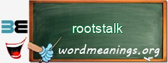 WordMeaning blackboard for rootstalk